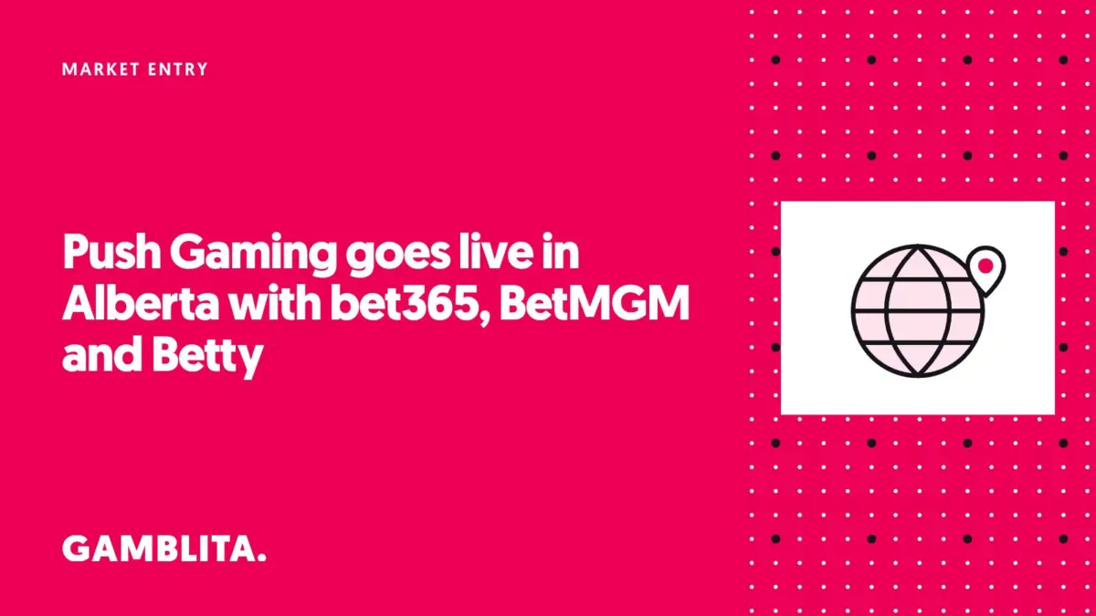 Gamblita cover graphic: Push Gaming goes live in Alberta with bet365, BetMGM and Betty