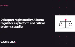 Gamblita cover graphic: Delasport registered by Alberta regulator as platform and critical systems supplier