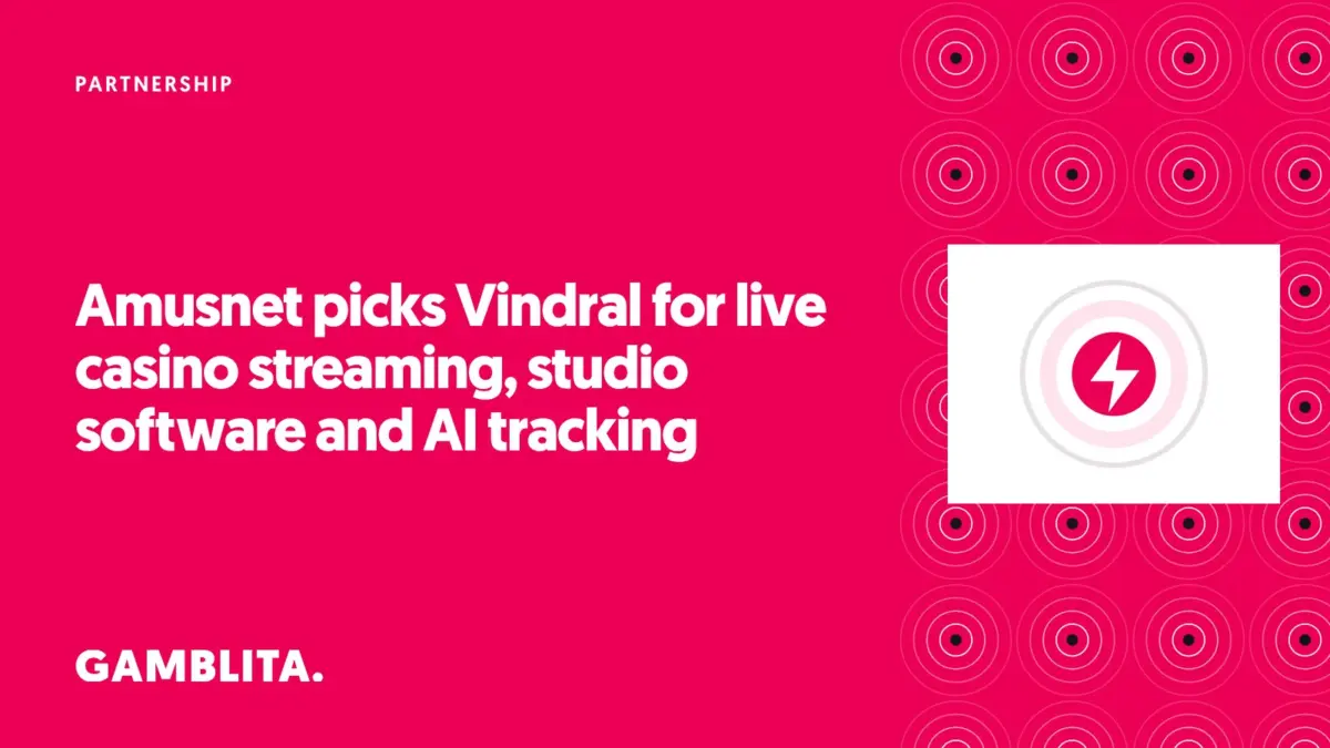 Gamblita cover graphic: Amusnet picks Vindral for live casino streaming, studio software and AI tracking