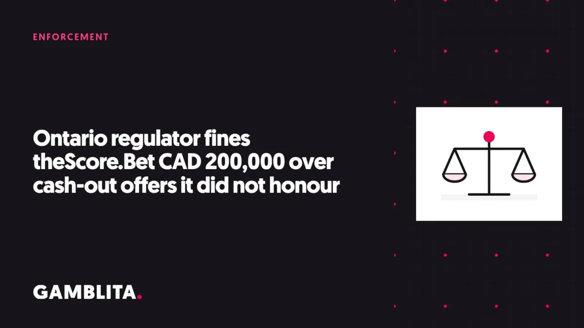 Gamblita cover graphic: Ontario regulator fines theScore.Bet CAD 200,000 over cash-out offers it did not honour