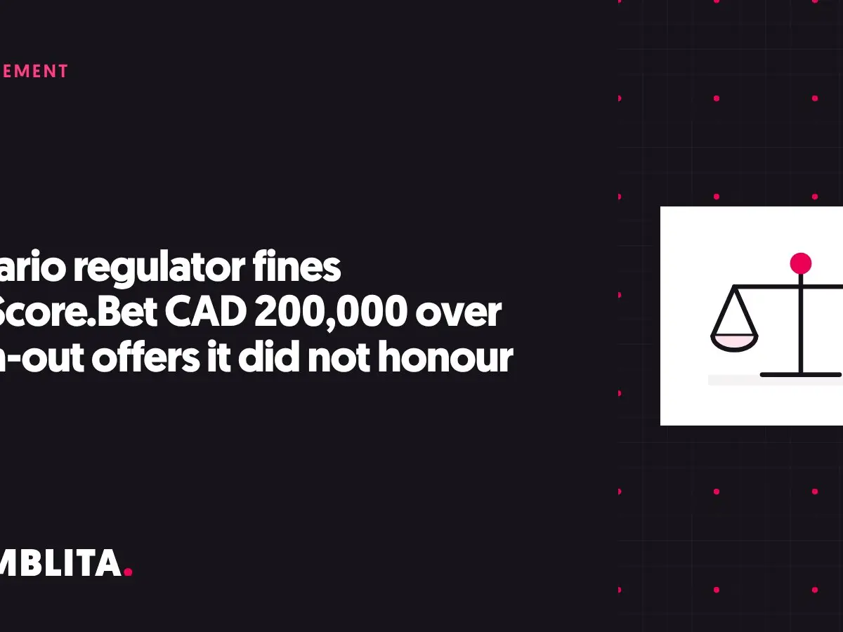 Gamblita cover graphic: Ontario regulator fines theScore.Bet CAD 200,000 over cash-out offers it did not honour