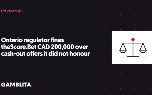 Gamblita cover graphic: Ontario regulator fines theScore.Bet CAD 200,000 over cash-out offers it did not honour